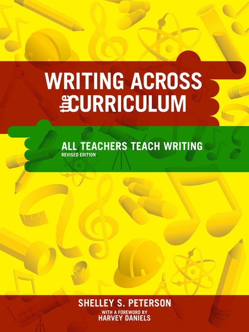 Title details for Writing Across the Curriculum by Shelley S. Peterson - Available